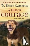 Cameron, W. Bruce - A Dog's Courage