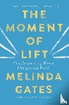 Gates, Melinda French - The Moment of Lift