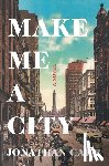 Carr, Jonathan - Make Me a City