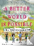 Subramanian, Meera - A Better World Is Possible: Global Youth Confront the Climate Crisis