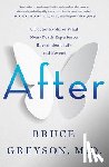 Bruce Greyson, M.D. - After