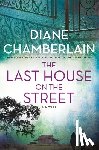 Chamberlain, Diane - The Last House on the Street