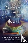 Brackston, Paula - Secrets of the Chocolate House