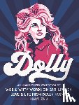 Zaia, Mary - Dolly : An Unauthorized Collection of Wise & Witty Words on Grit, Lipstick, Love & Life from Dolly Parton