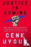 Uygur, Cenk - Justice Is Coming