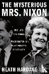 Lee, Heath Hardage - The Mysterious Mrs. Nixon