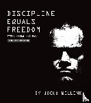Willink, Jocko - Discipline Equals Freedom
