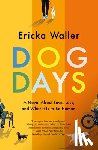 Waller, Ericka - Dog Days
