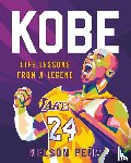 Pena, Nelson - Kobe: Life Lessons from a Legend