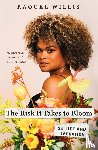 Willis, Raquel - The Risk It Takes to Bloom