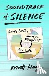 Hay, Matt - Soundtrack of Silence