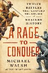Walsh, Michael - A Rage to Live, A Time to Die