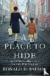 Balson, Ronald H. - A Place to Hide