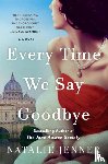 Jenner, Natalie - Every Time We Say Goodbye