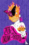 Pargin, Jason - Zoey Is Too Drunk for This Dystopia