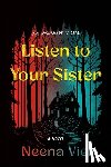 Viel, Neena - Listen to Your Sister