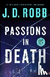 Robb, J. D. - Passions in Death: An Eve Dallas Novel