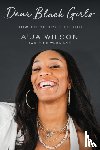 Wilson, A'ja - Dear Black Girls