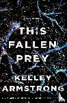 Armstrong, Kelley - This Fallen Prey