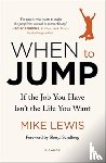 Lewis, Mike - When to Jump