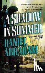 Abraham, Daniel - A Shadow in Summer