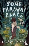 Shippen, Lauren - Some Faraway Place