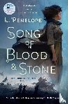 Penelope, L. - Song of Blood & Stone