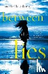 Adams, Michelle - Between the Lies