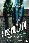 Banas, Danielle - The Supervillain and Me