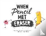 Kilpatrick, Karen, Jr, Luis O. Ramos - When Pencil Met Eraser