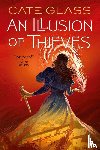Glass, Cate - An Illusion of Thieves