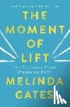 Gates, Melinda French - The Moment of Lift