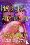Anders, Charlie Jane - Promises Stronger Than Darkness