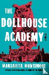 Montimore, Margarita - The Dollhouse Academy