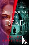 Armstrong, Kelley - Disturbing the Dead: A Rip Through Time Novel