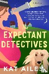 Ailes, Kat - The Expectant Detectives