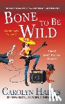 Haines, Carolyn - Bone to Be Wild