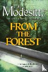 Jr., L. E. Modesitt - From the Forest