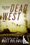Goldman, Matt - Dead West
