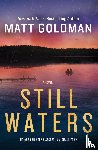 Goldman, Matt - Still Waters