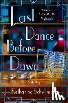 Schellman, Katharine - Last Dance Before Dawn: A Mystery