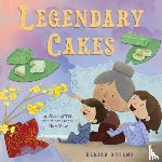 Greene, Kerisa - Legendary Cakes