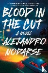 Nodarse, Alejandro - Blood in the Cut