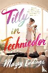 Eddings, Mazey - Tilly in Technicolor