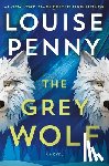 Penny, Louise - Penny, L: Grey Wolf