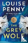 Penny, Louise - The Grey Wolf