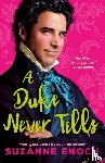 Enoch, Suzanne - A Duke Never Tells