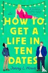 Howe, Jenny L. - How to Get a Life in Ten Dates