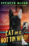 Quinn, Spencer - Cat on a Hot Tin Woof