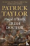 Taylor, Patrick - Fingal O'Reilly, Irish Doctor